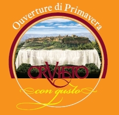 RIFLETTORI ACCESI SU ORVIETO CON GUSTO 2012- ‘OUVERTURE DI PRIMAVERA’