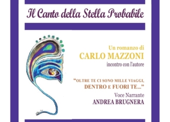 Presentazione de “Il Canto della  Stella probabile” di Carlo Mazzoni