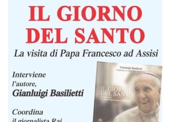 Ad Orvieto la presentazione del libro “Il giorno del Santo – la visita del papa ad Assisi”