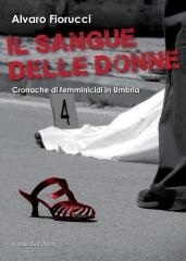 Un libreria “Il sangue delle Donne” di Alvaro Fiorucci
