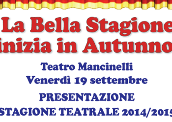 Il Teatro Mancinelli presenta la nuova Stagione Teatrale