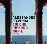 Alessandro d’Avenia presenta “Ciò che inferno non è”