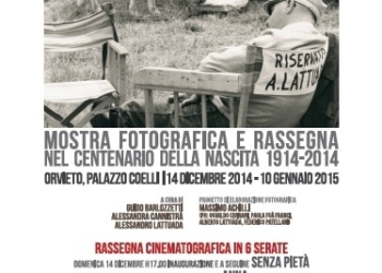 Riservato A. Lattuada. Una mostra e una rassegna a Orvieto nel centenario della nascita. 1914-2014