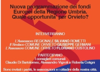Nuova programmazione dei fondi Europei della Regione Umbria. Quale opportunita’ per Orvieto?
