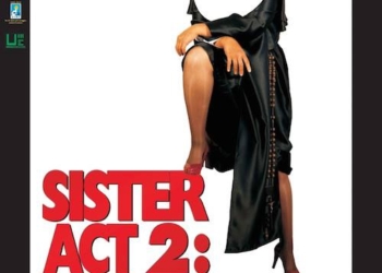 SISTER ACT2. Più svitata che mai!