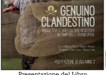 Presentazione di “Genuino clandestino. Viaggio tra le Agri-culture resistenti ai tempi delle grandi opere””