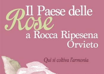 “ROCCA RIPESENA, IL PAESE DELLE ROSE”