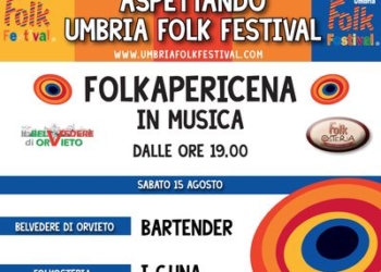 Ferragosto alla FolkOsteria e al Belvedere di Orvieto tra musica ed enogastronomia in attesa dell’apertura della manifestazione