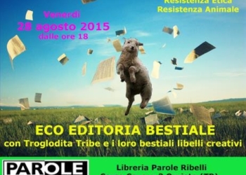 Troglodita tribe s.p.a.f. (società per azioni felici) presenta “resistenza creativa resistenza etica resistenza animale”
