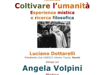 Coltivare l’Umanità. Esperienza mistica e ricerca filosofica. Dialogo con Angela Volpini