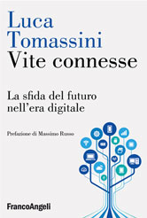 E’ in libreria e sul web “Vite connesse”, il nuovo libro di Luca Tomassini
