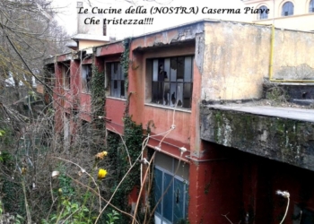 Le ex cucine della Piave. Che tristezza!