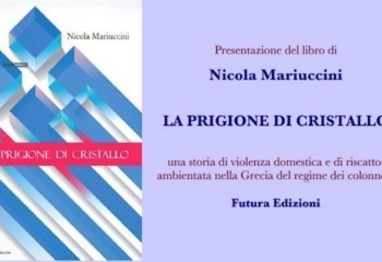 Presentazione del romanzo di Nicola Mariuccini “La Prigione Di Cristallo”
