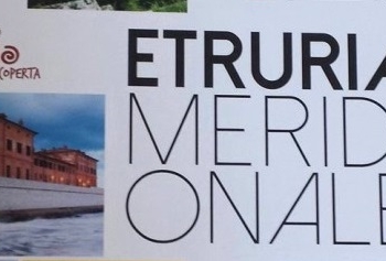 Verso la costituzione del Distretto Turistico Interregionale Etruria Meridionale