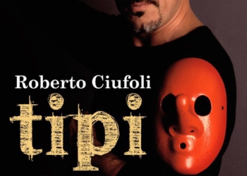 Al teatro Mancinelli “I Tipi” di Roberto Ciufoli
