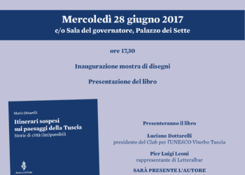 Presentazione del volume “Itinerari sospesi” sui paesaggi della Tuscia. Storie di città (im)possibili