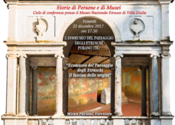 Storie di Persone e di Musei, ultimo appuntamento dedicato all’Ecomuseo del Paesaggio degli Etruschi di Porano