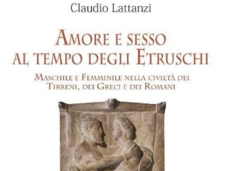 Amore e sesso al tempo degli Etruschi, il nuovo saggio di Claudio Lattanzi si presenta all’Unitre