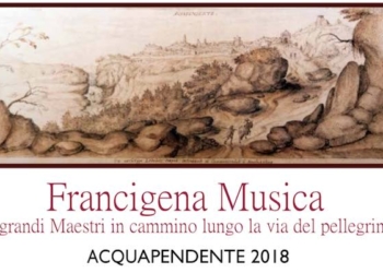I grandi maestri in cammino lungo la via del pellegrino: è Francigena in Musica