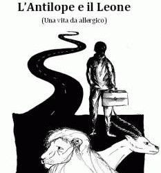 Allergie alimentari, come fronteggiarle. Tutto nel libro “L’Antilope e il Leone”