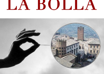 La bolla, la storia economica e finanziaria di Orvieto con uno sguardo al futuro