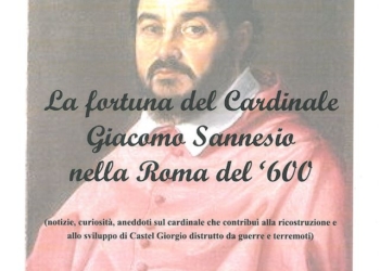 “La fortuna del Cardinale Giacomo Sannesio nella Roma del ‘600”