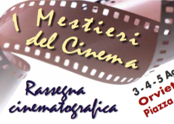 Tutti in piazza per il cinema, a Orvieto arriva I Mestieri del Cinema dal 3 al 5 agosto