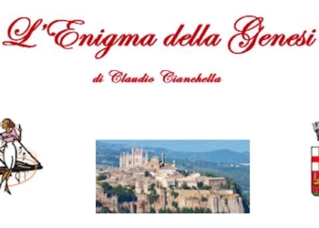 Claudio Cianchella presenta a Orvieto il suo ultimo volume: L’Enigma della Genesi
