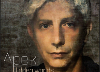 “Hidden Worlds”, ecco il nuovo album dell’artista Apek
