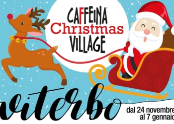 A Viterbo arriva un Natale tutto nuovo con “Caffeina Christmas Village”