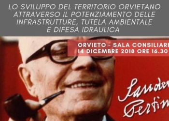 Orvieto 4.0. Lo sviluppo del territorio orvietano attraverso il potenziamento delle infrastrutture, tutela ambientale e difesa idraulica