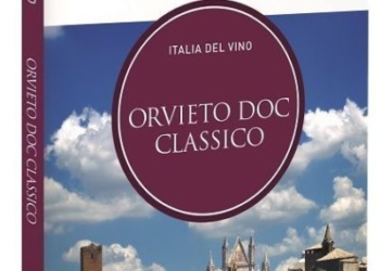 Orvieto Doc Classico, le guide di Repubblica presentano un nuovo volume al Vinitaly 2019
