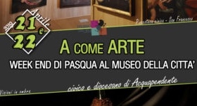 A come Arte: Pasqua al Museo della Città, il clou del programma aquesiano nel weekend pasquale