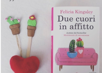 Speciale Felicia Kingsley. Norme di convivenza, amore e …Due cuori in affitto! Letto da Readingloveblog
