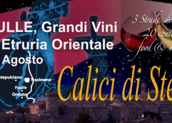 I vini di Orvieto, Montepulciano e del Trasimeno si intrecciano a Ficulle sotto le stelle nelle terre degli antichi etruschi