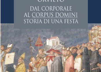 Arriva in vendita online il libro di Lucio Riccetti “Orvieto. Dal Corporale al Corpus Domini”