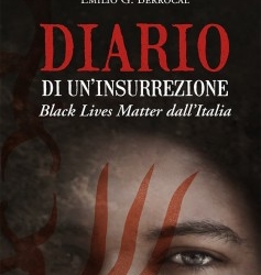 “Diario di un’Insurrezione. Black Lives Matter dall’Italia”, acquistabile il libro di Emilio G. Berrocal