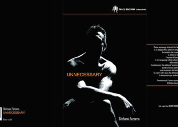 In vendita il libro “Unnecesary” di Stefano Zazzera, cinque vite intrecciate tra loro che si perdono nel tempo