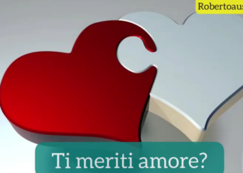 TI MERITI AMORE? 3 consigli di psicologia per sentirti degno di amore