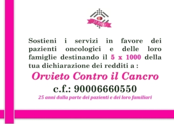 5xMille della Dichiarazione dei Redditi per sostenere “Orvieto Contro il Cancro”