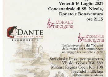 “Francigena Musica” 2021, nel nome di Dante da Acquapendente a Firenze passando per Orvieto