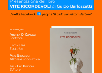 “Vite ricordevoli”, presentazione del nuovo libro di Guido Barlozzetti