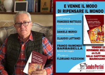 “E venne il modo di ripensare il mondo”, si presenta il libro di Franco Raimondo Barbabella