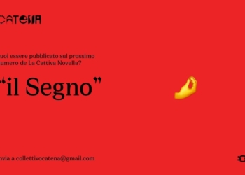 Open call per scrittori e poeti di Catena e ENS Terni. La collana La Cattiva Novella cerca racconti e poesie di autori esordienti