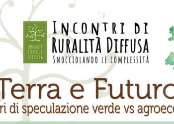 “Terra e futuro. Scenari di speculazione verde vs agroecologia” all’Azienda Agricola Janas