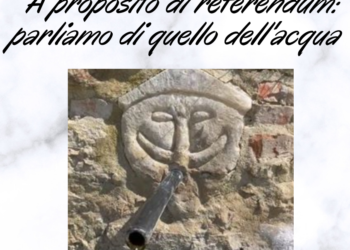 “A proposito di referendum: parliamo di quello dell’acqua”, iniziativa a Parrano