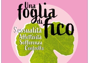 Una foglia di fico: sesso, identità, normalità. L’indicibile a “Lo Scalo Community Hub”