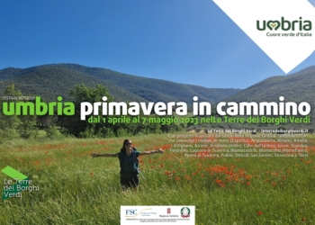 “Umbria Primavera in cammino”: dal 1 aprile al 7 maggio 2023, festival diffuso outdoor ne “Le Terre dei Borghi Verdi”