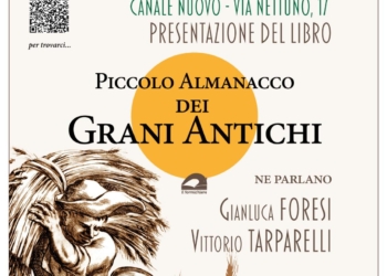 Si presenta il “Piccolo Almanacco dei grani antichi” con Gianluca Foresi e Vittorio Tarparelli