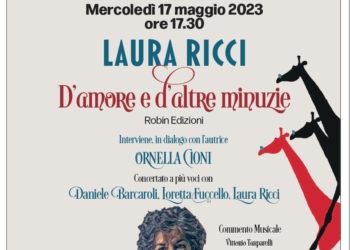 “Spiragli”, Laura Ricci presenta il suo canzoniere “D’amore e d’altre minuzie”